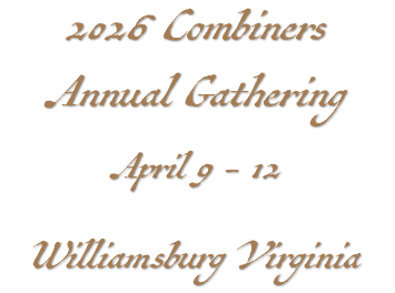 2026 Combiners Annual Gathering April 9 - 12 Williamsburg Virginia